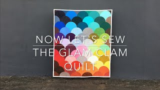 Pinless Piecing the Glam Clam Quilt The Clammy Edition [upl. by Alves]