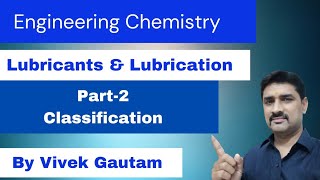 Lubricants  Part2  Classification of Lubricants  Grease  BTech Engineering  Vivek Gautam [upl. by Laeahcim]