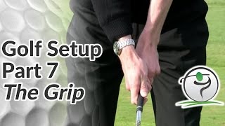 Golf Grip  StepbyStep Guide to the Perfect Grip [upl. by Blinni]