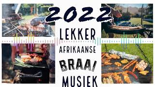 Lekker Afrikaanse Braai Mix 2022  quotAfrikaanse Musiek Videosquot Best Afrikaans Pop Songs [upl. by Ilah]