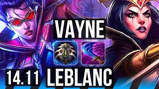 VAYNE vs LEBLANC MID  Legendary 700 games 41k DMG  EUW Grandmaster  1411 [upl. by Aroda883]