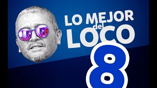 LO MEJOR DEL LOCO 8  Baldeón VS Vito [upl. by Markos]