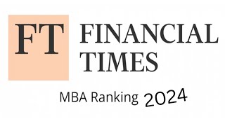 MBA Waves The 2024 Financial Times GMBA Rankings Explained by FT Education Editor E128 [upl. by Vilma138]