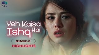 Yeh Kaisa Ishq Hai Episode 02  Highlights  Serkan √áayoƒülu  Cherry Season  Urdu Dubbing  QD1 [upl. by Assel]