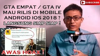 GTA IV GTA 4 Bakal Rilis di Android iOS Tahun 2018  BENARKAH  Simak Disini [upl. by Shaikh377]