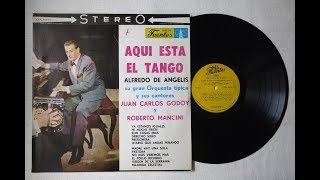 Aquí Está el Tango  Alfredo de Angelis y sus Cantores ►320◄ [upl. by Areic]