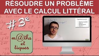 Résoudre un problème à laide du calcul littéral  Troisième [upl. by Leelah]