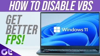 How to Disable VirtualizationBased Security VBS in Windows 11 Better FPS in Games  Guiding Tech [upl. by Cirdla]