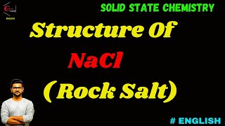 NaCl Structure  Rock Salt Structure  Solid state Chemistry  FCC  Octahedral Voids [upl. by Aicemak]