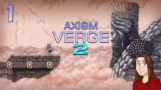 Axiom Verge 2  Lets Play  Episode 1 [upl. by Roht]