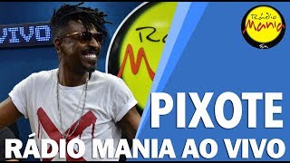 🔴 Radio Mania  Pixote  Nem de Graça [upl. by Ness]