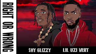 Shy Glizzy  Right Or Wrong feat Lil Uzi Vert Official Audio [upl. by Mamie765]