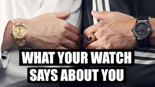 What Your Watch Says About You  PERSONALITY ANALYSIS [upl. by Mulac]