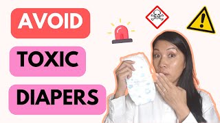 How to Choose Non Toxic Diapers BEST Disposables for New Moms [upl. by Anotyad]