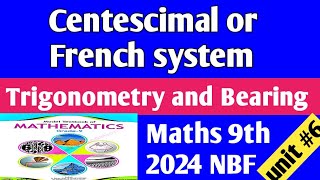 Centesimal or French system  unit 6 Trigonometry Class 9th Math Federal Board new course NBF 2024 [upl. by Ronica]