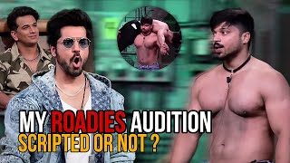 MY ROADIES AUDITION FULL JOURNEY SCRIPTED OR NOT  MY HONEST OPINION [upl. by Adnirual922]