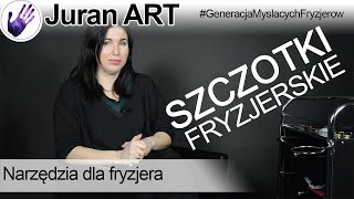 Fryzjerstwo od podstaw 1 SZCZOTKI FRYZJERSKIE [upl. by Boorman]