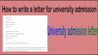 how to write a letter for university admission [upl. by Diogenes]