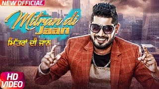 Mitran Di Jaan Full Song  Sony G  Latest Punjabi Song 2017  Speed Records [upl. by Roer38]