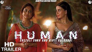 HUMAN  Official Trailer  DisneyPlus Hotstar  Shefali Shah  Kirti Kulkarni  Human Web Series [upl. by Hyacinthia764]