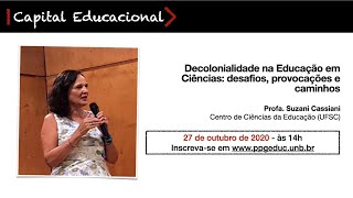 Capital Educacional  Decolonialidade na educação em ciências desafios provocações e caminhos [upl. by Sachi]