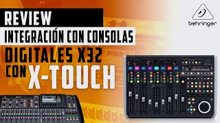 XTOUCH Integración con consolas digitales X32 [upl. by Adieno379]