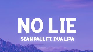 Sean Paul  No Lie ft Dua Lipa Slowed TikTokLyrics feel your eyes theyre all over me [upl. by Eon682]