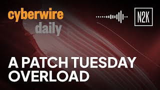 A Patch Tuesday overload [upl. by Ajaj]