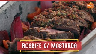 Rosbife com crosta de mostarda  Felipe Bronze  Perto do Fogo [upl. by Caplan]