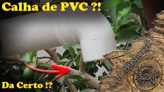 Como fazer Calha de PVC para telhado de forma simples [upl. by Eugene801]