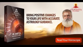 Clickastro In depth Horoscope with Life Predictions [upl. by Eenafets496]