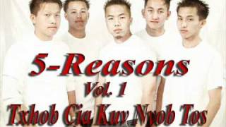 quotTxhob cia kuv nyob tosquot by 5 Reasons [upl. by Rehptsirhc]