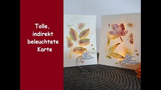 Tolle indirekt beleuchtete Aufstellkarte  besondere Kartenform  Fallendes Laub  Stampin Up® [upl. by Taffy]