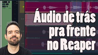 Áudio reverso invertido no Reaper  JOGO RÁPIDO 188 [upl. by Roderica314]