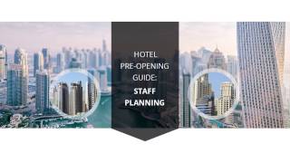 Hotel Pre Opening Guide Staff Planning [upl. by Anetta]