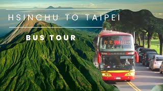 Hsinchu To Taipei Main Station  Front Seat Taiwan Bus Tour  新竹清華大學 、交通大學）到台北｜巴士最前座全景  HOWTAI BUS [upl. by Celestyn]