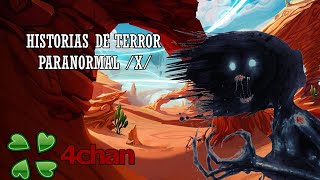 HISTORIAS DE TERROR 4CHAN X  HORRORES DE NUEVO MEXICO [upl. by Aelrac]