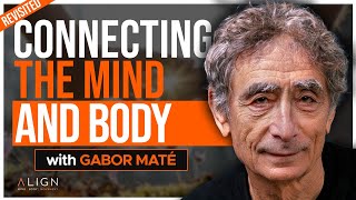 Gabor Maté The Myth of Normal  The Align Podcast Revisited [upl. by O'Hara]