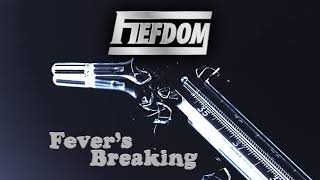 Fiefdom  Fevers Breaking [upl. by Elinad]