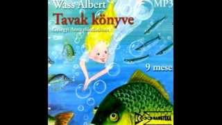 Wass Albert Tavak könyve  06 A legneveletlenebb béka [upl. by Kcirddor452]