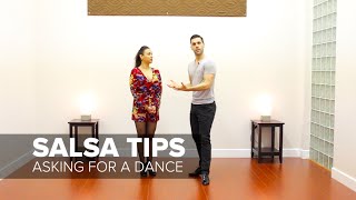 How to Ask For a Dance  Salsa Tips for Men  TheDanceDojocom [upl. by Oigufer]