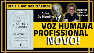 🎧🎧🎧Audiolivro  O MAIOR VENDEDOR DO MUNDO💰💰💰 Og Mandino  Completo  🎙️🎙️🎙️ Narração Profissional [upl. by Nomsed]