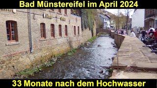 Bad Münstereifel im April 2024  33 Monate nach dem Hochwasser Fotos [upl. by Auqinot]