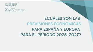 Oxford Economics ¿Cuáles son las previsiones económicas 20252027 para España y Europa [upl. by Pish]