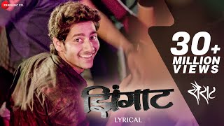 Zingaat  Lyrical Video  Sairat  Ajay Atul  Nagraj Manjule [upl. by Conte]