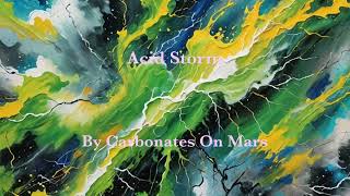 Acid Storm by Carbonates On Mars  YouTube Music [upl. by Burnie]