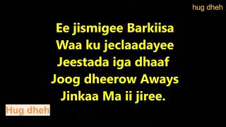 Aweys Qamiis iyo Amina Camaari Heestii Jamaal Badaneey with Lyrics [upl. by Ahsiret]