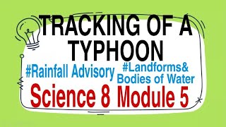 TRACKING OF A TYPHOON HOW LANDMASSES AND BODIES OF WATER AFFECT TYPHOON SCIENCE 8 MODULE 5 [upl. by Alur]