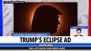 Trump’s Eclipse Ad Adjusted For Scientific Accuracy [upl. by Maharg]