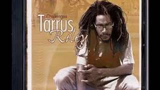 ►Jah will 2004◄ Tarrus Riley [upl. by Koziara]